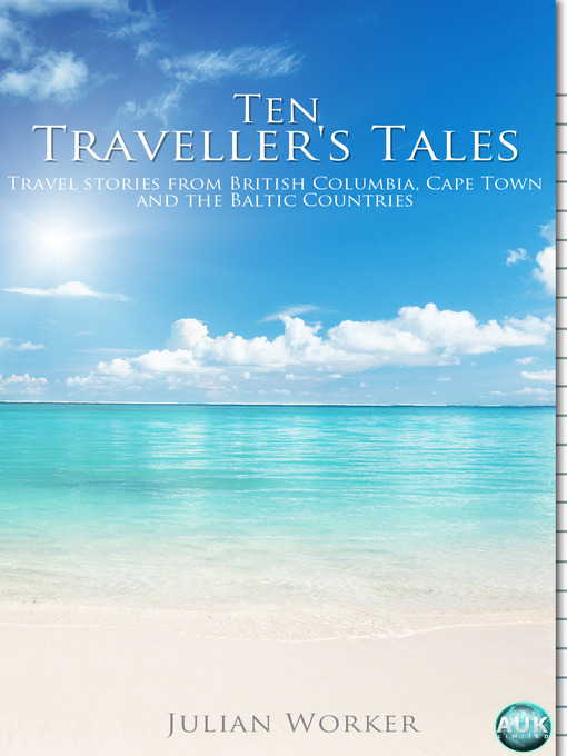 Title details for Ten Traveller's Tales by Julian Worker - Available